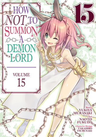 How NOT to Summon a Demon Lord (Manga) Vol. 15 by Yukiya Murasaki