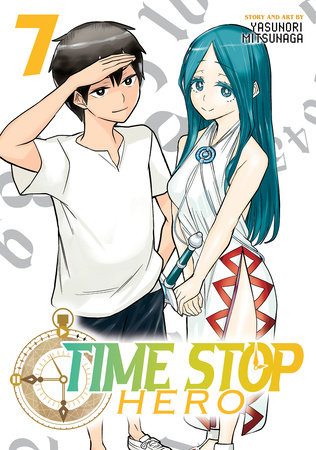 Time Stop Hero Vol. 7 by Yasunori Mitsunaga