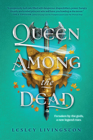 Queen Among the Dead by Lesley Livingston