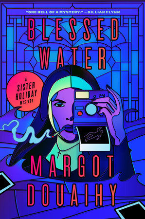 Blessed Water by Margot Douaihy