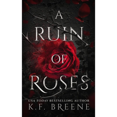 A Ruin of Roses by K.F. Breene