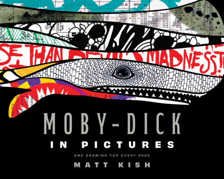 Moby-Dick in Pictures by Matt Kish