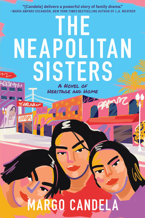 The Neapolitan Sisters by Margo Candela
