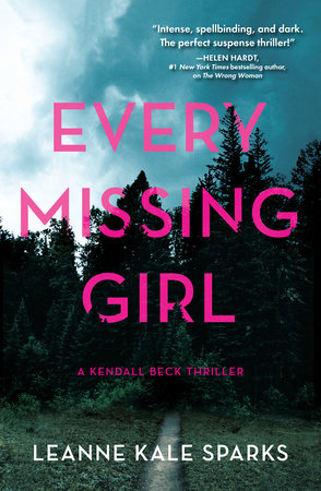 Every Missing Girl by Leanne Kale Sparks