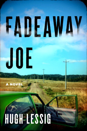 Fadeaway Joe by Hugh Lessig
