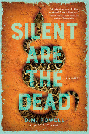 Silent Are the Dead by D. M. Rowell