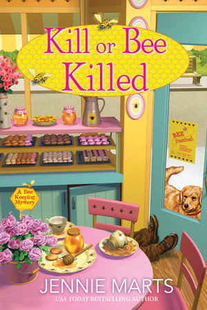 Kill or Bee Killed by Jennie Marts
