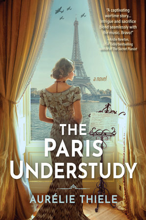 The Paris Understudy by Aurélie Thiele