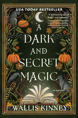 A Dark and Secret Magic by Wallis  Kinney