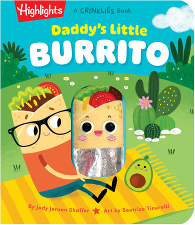 Daddy's Little Burrito by Jody Jensen Shaffer