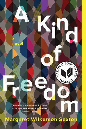 A Kind of Freedom by Margaret Wilkerson Sexton