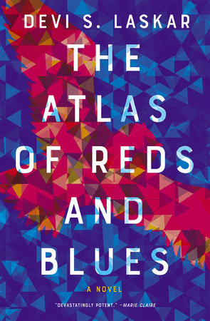 The Atlas of Reds and Blues by Devi S. Laskar