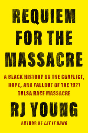 Requiem for the Massacre by RJ Young