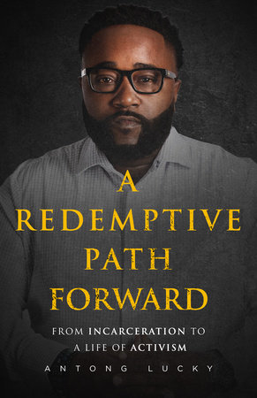 A Redemptive Path Forward by Antong Lucky