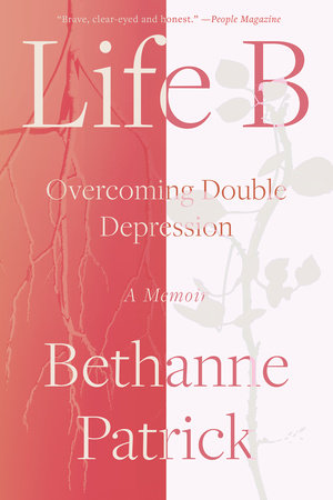 Life B by Bethanne Patrick