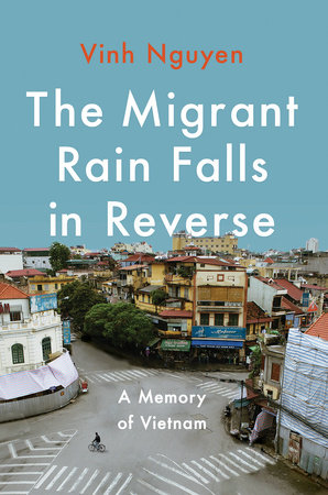 The Migrant Rain Falls in Reverse by Vinh Nguyen