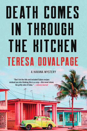 Death Comes in through the Kitchen by Teresa Dovalpage