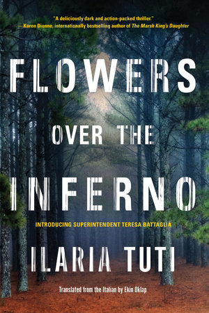 Flowers over the Inferno by Ilaria Tuti; translated by Ekin Oklap