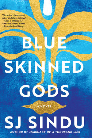 Blue Skinned Gods by S.J. Sindu