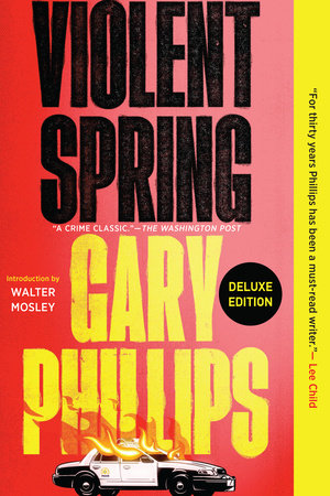 Violent Spring (Deluxe Edition) by Gary Phillips