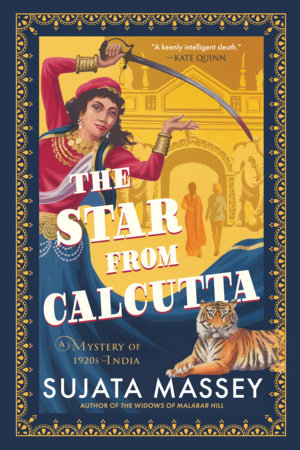 The Star from Calcutta by Sujata Massey