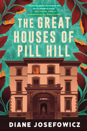 The Great Houses of Pill Hill by Diane Josefowicz