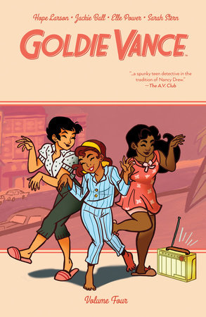 Goldie Vance Vol. 4 by Hope Larson and Jackie Ball