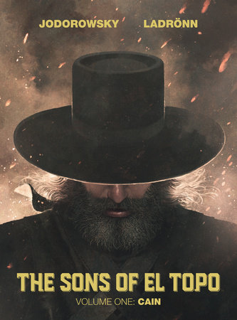 The Sons of El Topo Vol. 1: Cain by Alejandro Jodorowsky