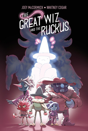 The Great Wiz and the Ruckus by Joey Mccormick