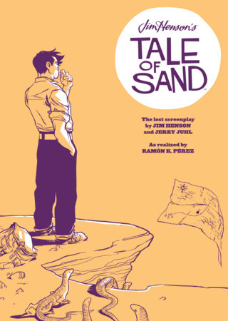 Jim Henson's Tale of Sand by Jerry Juhl