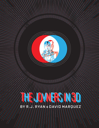 The Joyners in 3D by R.J. Ryan
