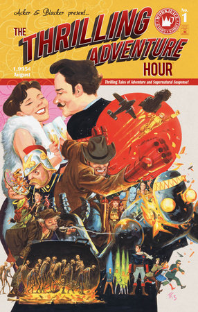 The Thrilling Adventure Hour by Ben Acker and Ben Blacker
