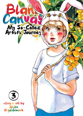 Blank Canvas: My So-Called Artist's Journey (Kakukaku Shikajika) Vol. 3 by Akiko Higashimura
