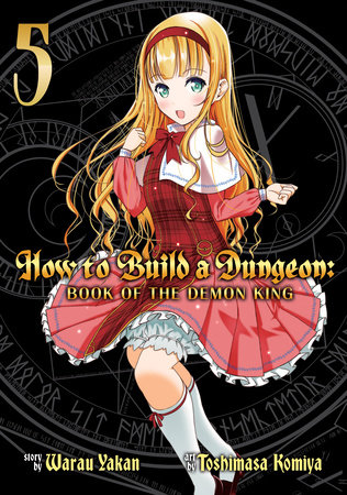 How to Build a Dungeon: Book of the Demon King Vol. 5 by Warau Yakan