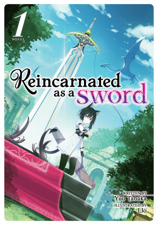 Reincarnated as a Sword (Light Novel) Vol. 1 by Yuu Tanaka