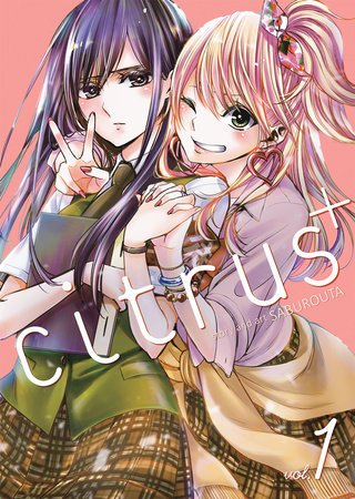 Citrus Vol. 9 by Saburouta: 9781642750119 | PenguinRandomHouse.com 