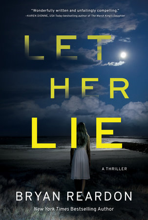 Let Her Lie by Bryan Reardon