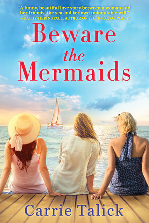 Beware the Mermaids by Carrie Talick