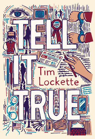 Tell It True by Tim Lockette