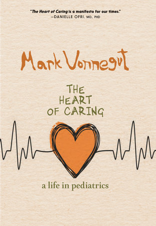 The Heart of Caring by Mark Vonnegut