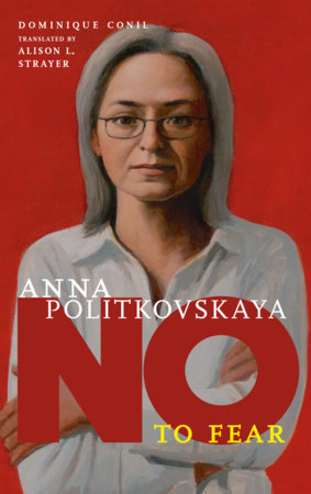 Anna Politkovskaya by Dominique Conil