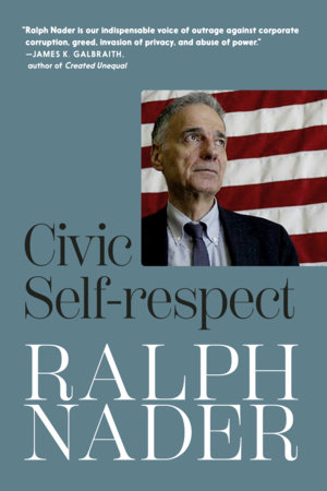 Civic Self-respect by Ralph Nader