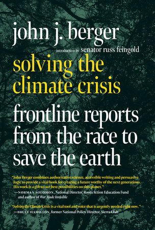 Solving the Climate Crisis by John J. Berger