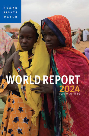 World Report 2024 by Human Rights Watch