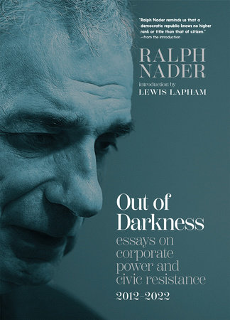 Out of Darkness by Ralph Nader