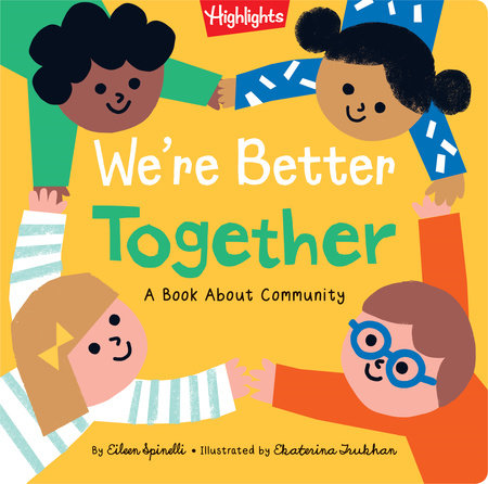 We're Better Together by Eileen Spinelli