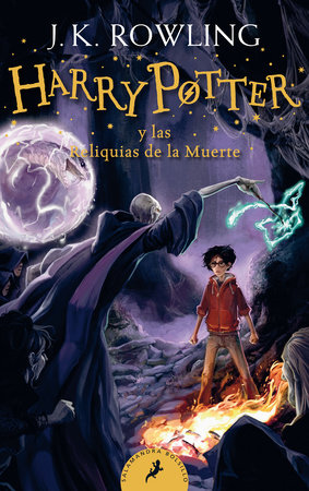 Harry Potter y las Reliquias de la Muerte / Harry Potter and the Deathly Hallows by J.K. Rowling