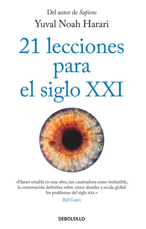 21 lecciones para el siglo XXI / 21 Lessons for the 21st Century by Yuval Noah Harari