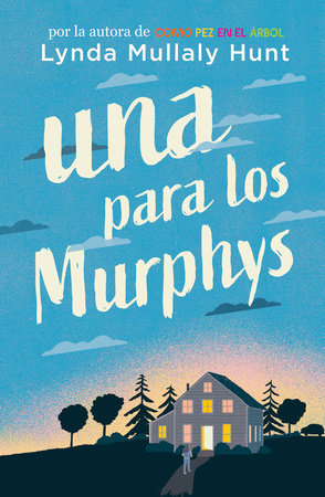 Una para los Murphys / One for the Murphys by Lynda Mullaly Hunt