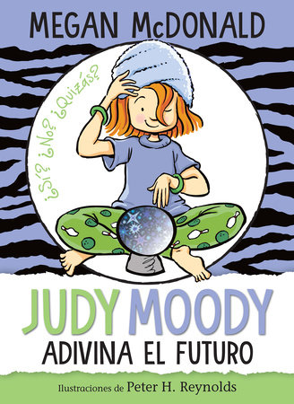 Judy Moody adivina el futuro / Judy Moody Predicts the Future